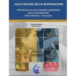 MANUALE  DI VALUTAZIONE LOGOPEDICA DELLA RESPIRAZIONE CON PUNTEGGI - ProVaLoRe –