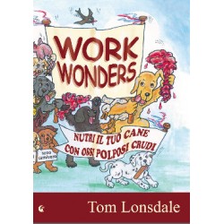 work wonders - Nutri il tuo cane con ossi polposi crudi