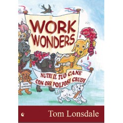 work wonders - Nutri il tuo cane con ossi polposi crudi