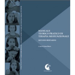 MANUALE  TEORICO PRATICO DI TERAPIA MIOFUNZIONALE